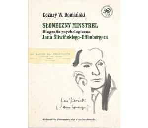 Słoneczny minstrel. Biografia psychologiczna...