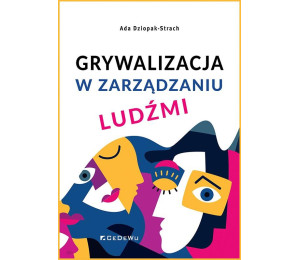 Grywalizacja w zarządzaniu ludźmi