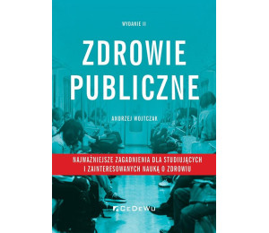 Zdrowie publiczne - najważniejsze zagadnienia