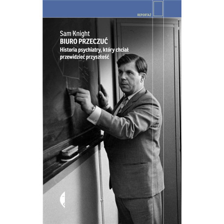 Biuro Przeczuć. Historia psychiatry..