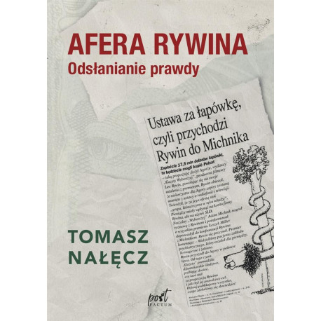 Afera Rywina. Odsłanianie prawdy