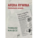 Afera Rywina. Odsłanianie prawdy