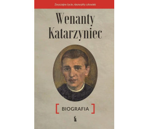 Wenanty Katarzyniec. Biografia