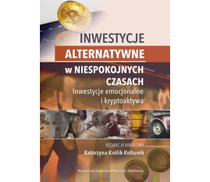 Inwestycje alternatywne w niespokojnych czasach