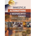 Inwestycje alternatywne w niespokojnych czasach