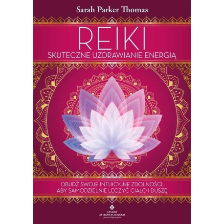 Reiki skuteczne uzdrawianie energią