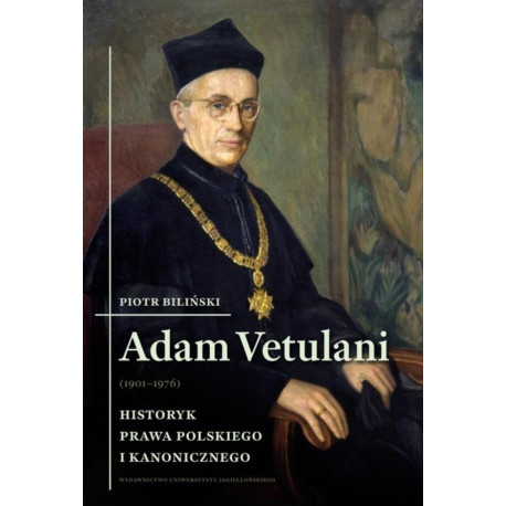 Adam Vetulani (1901-1976). Historyk prawa...