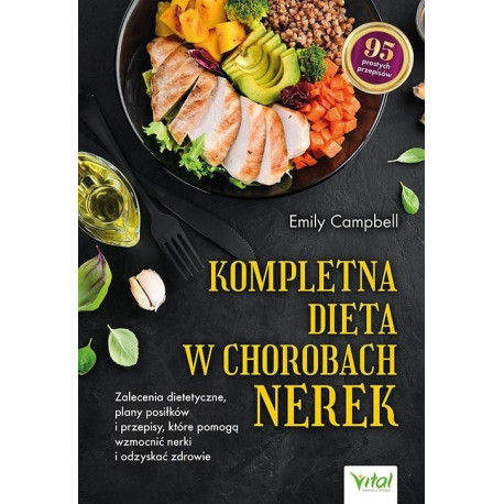 Kompletna dieta w chorobach nerek