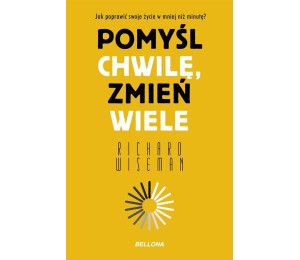 Pomyśl chwilę, zmień wiele