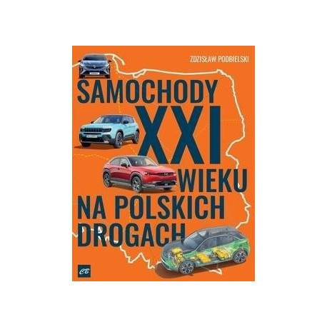 Samochody XXI wieku na polskich drogach