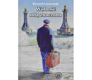 Wolność solą znaczona