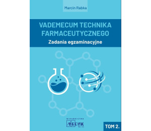 Vademecum Technika Farmaceutycznego. Tom 2.