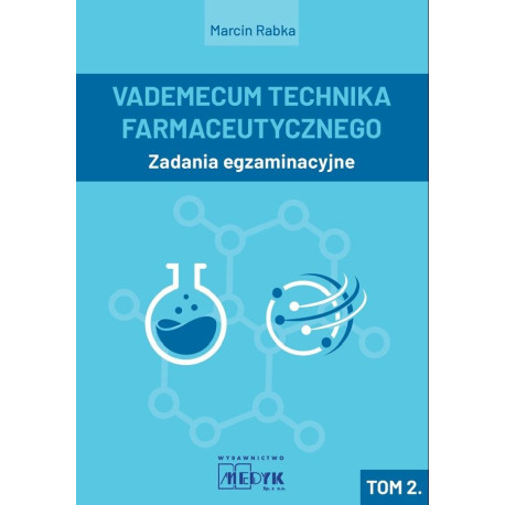 Vademecum Technika Farmaceutycznego. Tom 2.