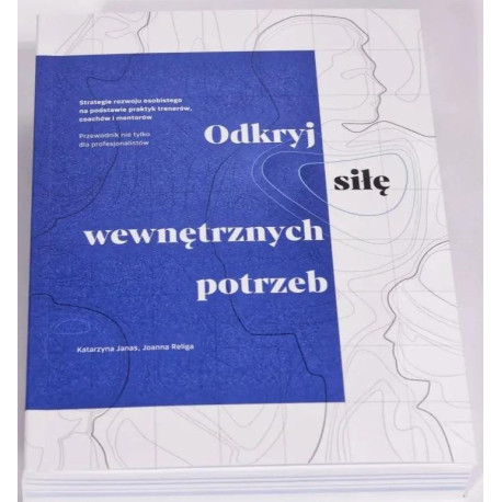 Odkryj siłę wewnętrznych potrzeb