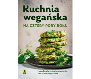 Kuchnia wegańska na cztery pory roku w.2023