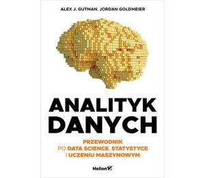 Analityk danych. Przewodnik po data science...