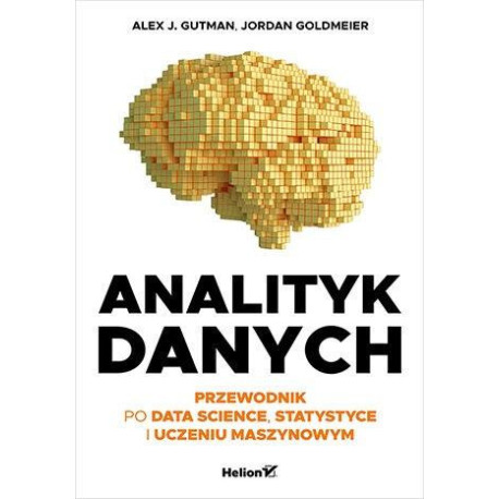 Analityk danych. Przewodnik po data science...