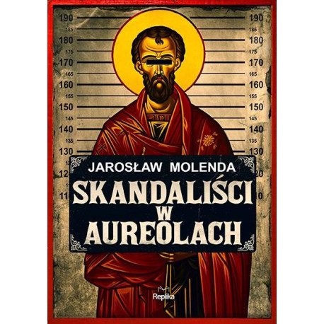 Skandaliści w aureolach