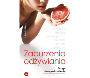 Zaburzenia odżywiania. Droga do wyzdrowienia