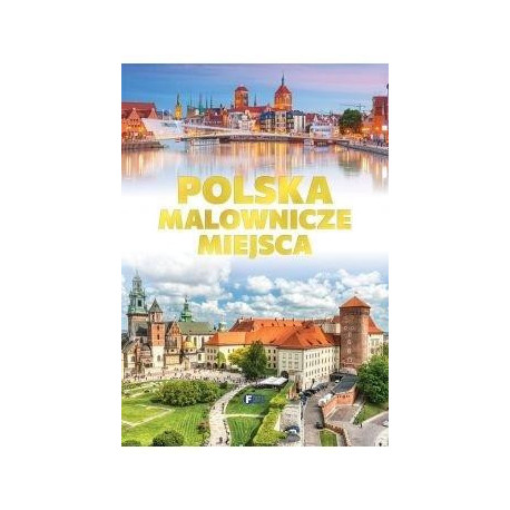 Polska. Malownicze miejsca