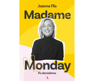 Madame Monday - po dorosłemu