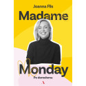 Madame Monday - po dorosłemu