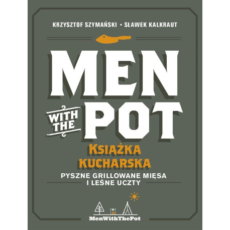 Men with the Pot: książka kucharska