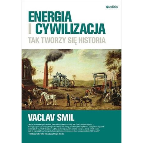 Energia i cywilizacja. Tak tworzy się historia