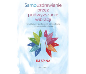 Samouzdrawianie przez podwyższanie wibracji