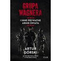 Grupa Wagnera i inne prywatne armie świata