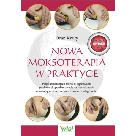 Nowa moksoterapia w praktyce