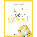 Feel good. Przez żołądek do szczęścia