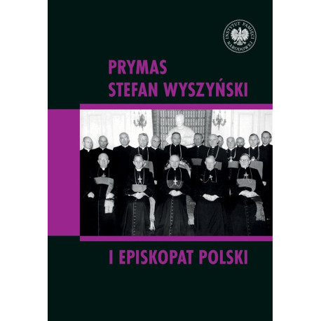 Prymas Stefan Wyszyński i episkopat Polski