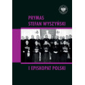 Prymas Stefan Wyszyński i episkopat Polski