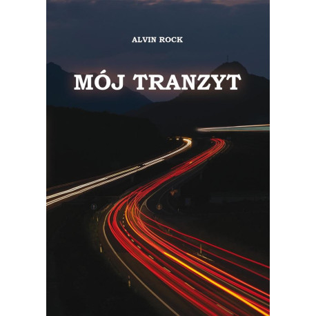 Mój tranzyt. Mój tranzyt