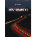 Mój tranzyt. Mój tranzyt