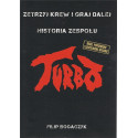 Turbo. Zetrzyj krew i graj dalej Historia zespołu