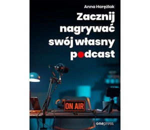 Zacznij nagrywać swój własny podcast