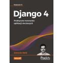 Django 4. Praktyczne tworzenie aplikacji...w.4