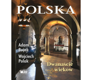 Polska. Dwanaście wieków