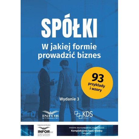 Spółki. W jakiej formie prowadzić biznes w.3