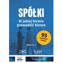 Spółki. W jakiej formie prowadzić biznes w.3