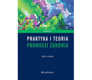 Praktyka i teoria promocji zdrowia w. 6