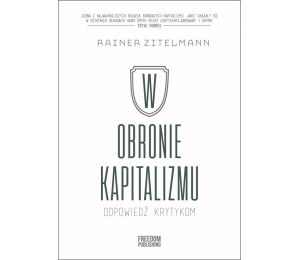 W obronie kapitalizmu. Odpowiedź krytykom