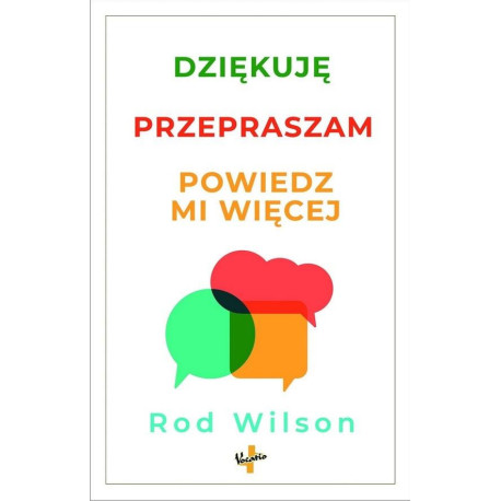 Dziękuję, przepraszam, powiedz mi więcej