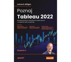 Poznaj Tableau 2022. Wizualizacja danych,...w.5