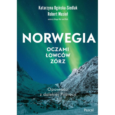 Norwegia oczami łowców zórz