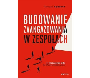 Budowanie zaangażowania w zespołach