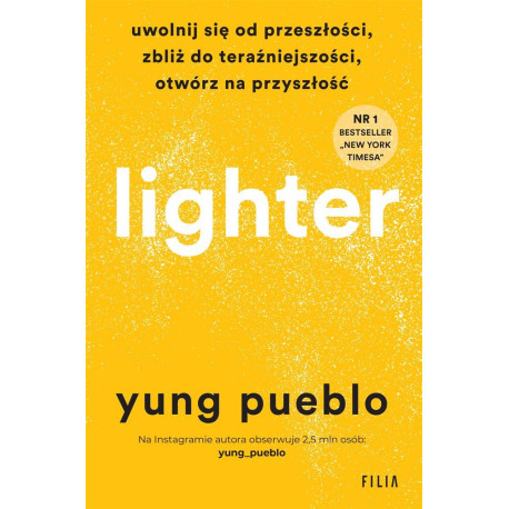 Lighter. Uwolnij się od przeszłości, zbliż do..