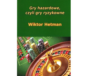 Gry hazardowe, czyli gry ryzykowne